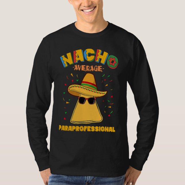 T-shirt Nacho Average Paraprofessional Teacher Aides Cinco (Devant)