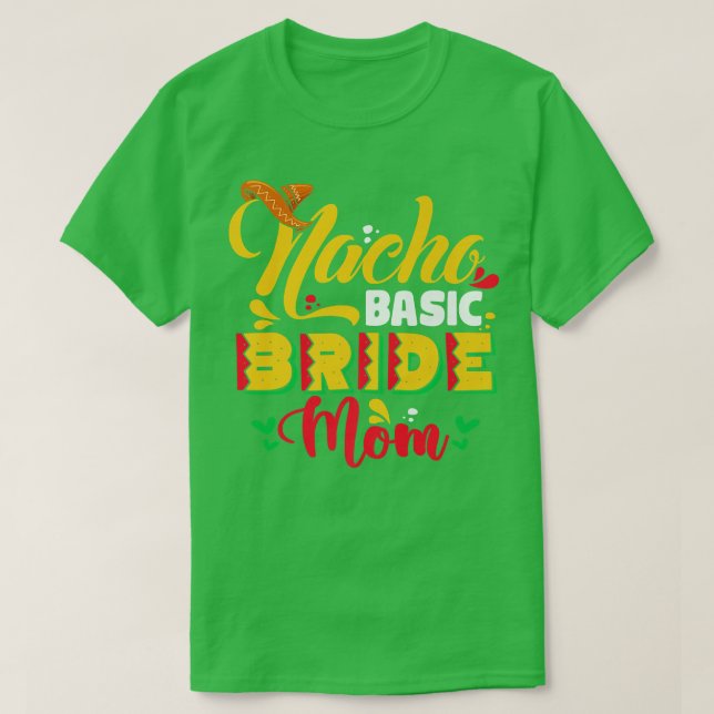 T-shirt Nacho Basic Bride Maman (Design devant)