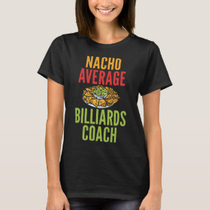 T-shirt Nacho Billiards Moyenne Entraîneur Billard Mexicai