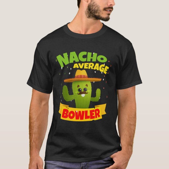 T-shirt Nacho Bowler Bowling Moyenne 5 Cinco De Mayo (Devant)