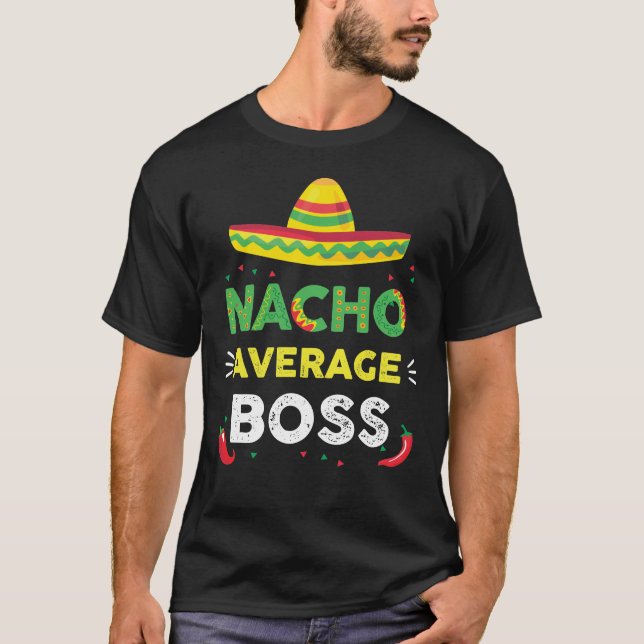 T-shirt Nacho Cadeau Boss Moyen Cinco De Mayo (Devant)