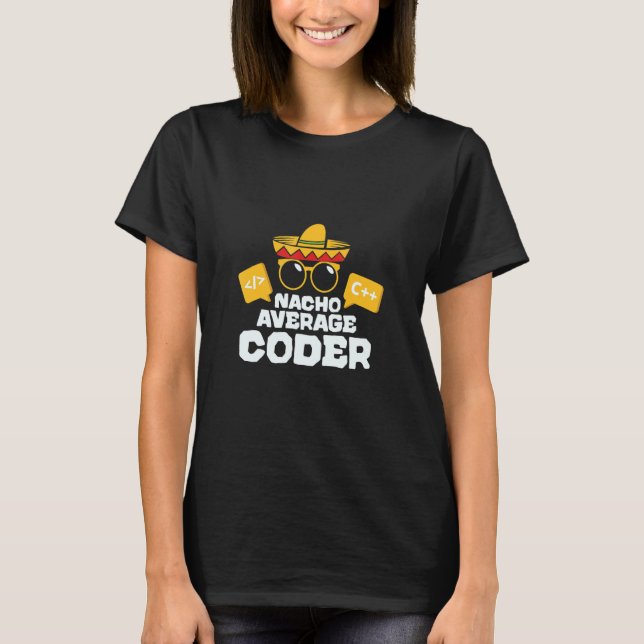 T-shirt Nacho Coder Moyenne Coder Taco Programmateur Mexic (Devant)