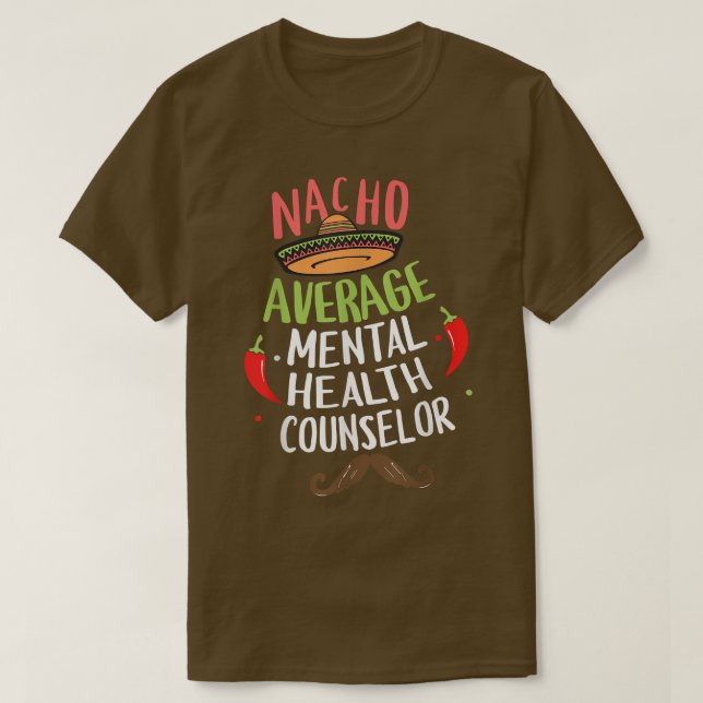 T-shirt Nacho Conseiller en santé mentale moyen Sombrero B (Design devant)