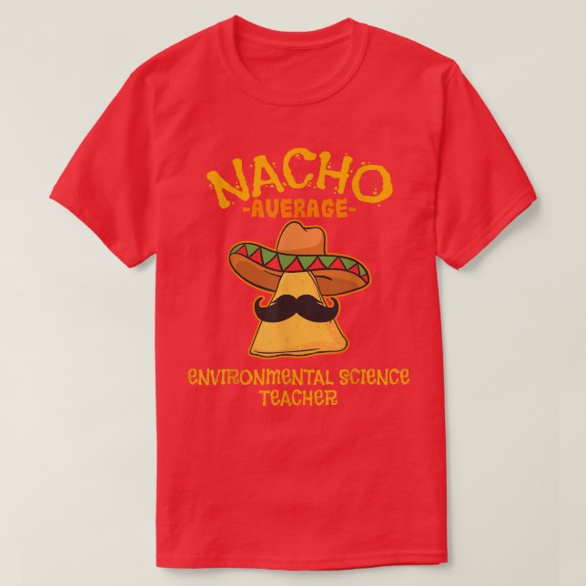 T-shirt Nacho Enseignant scientifique De l'environnement m (Design devant)