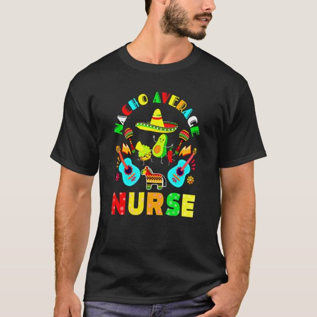 T-shirt Nacho Infirmière moyenne Fiesta Mexicaine (Devant)
