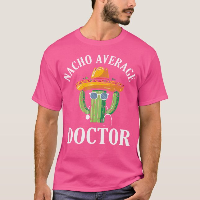 T-shirt Nacho Médecin moyen Docteur Médicale Médecin Doc (Devant)