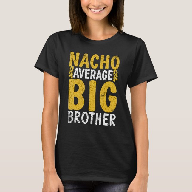 T-shirt Nacho moyen Big Brother (Devant)
