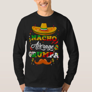 T-shirt Nacho Moyen Grumpa Conseiller Cinco De Mayo Drôle
