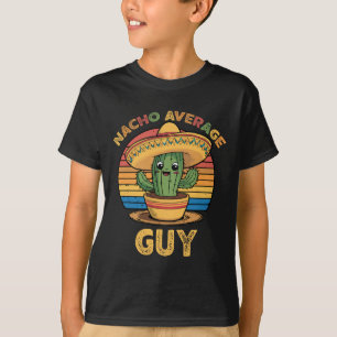 T-shirt Nacho Moyen Guy Mexicain Cinco De Mayo Drôle