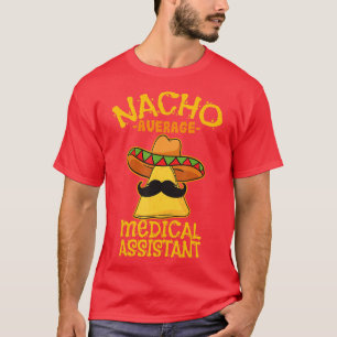 T-shirt Nacho Moyen Médicale Assistant clinique Cinco de