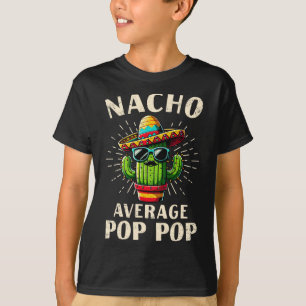 T-shirt Nacho Moyen Pop Pop Drôle Meilleur Pop Pop Cinco D