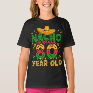 T-shirt Nacho Moyenne 80 ans Cinco de Mayo fille