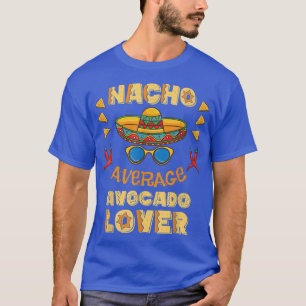 T-shirt Nacho Moyenne Avocado Lover Cinco De Mayo