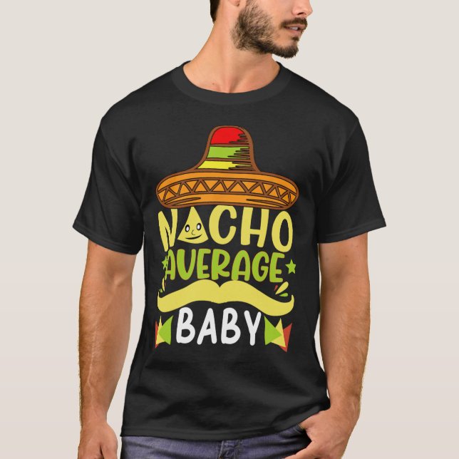 T-shirt Nacho Moyenne Bébé Funny Cinco De Mayo (Devant)