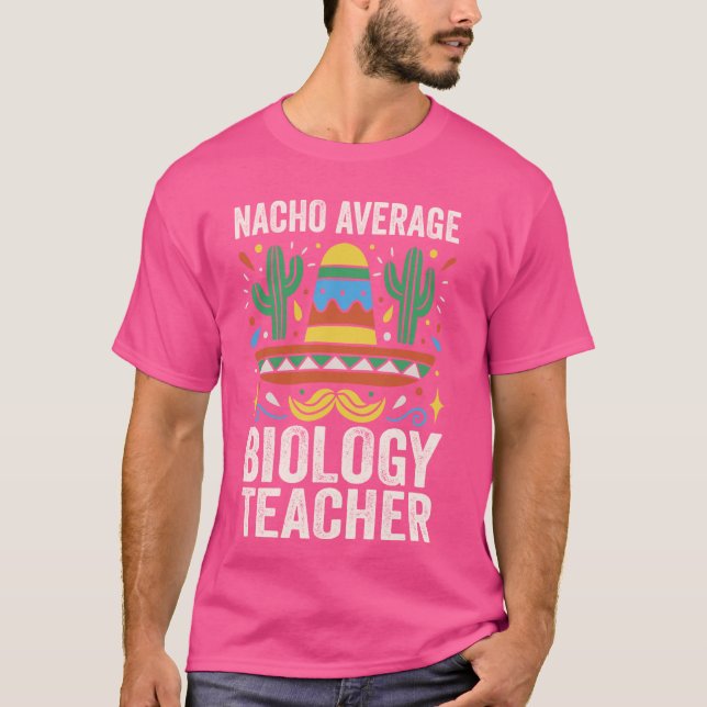 T-shirt Nacho Moyenne Biologie Professeur Biologiste Exper (Devant)