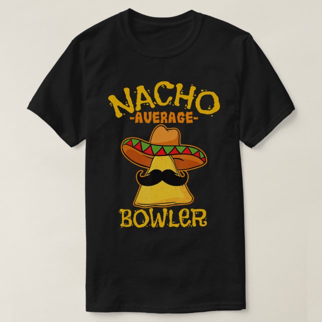 T-shirt Nacho Moyenne Bowler Mexicaine Cinco De Mayo (Design devant)