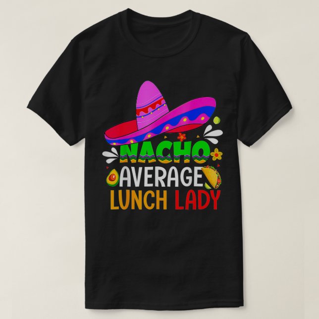 T-shirt Nacho Moyenne Déjeuner Lady Cinco De Mayo Fiesta M (Design devant)