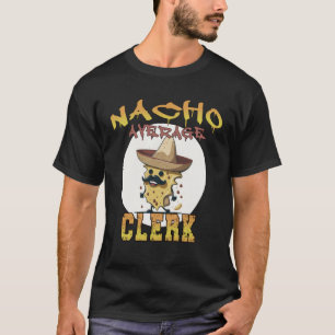 T-shirt Nacho Moyenne des commis semaine d'appréciation du