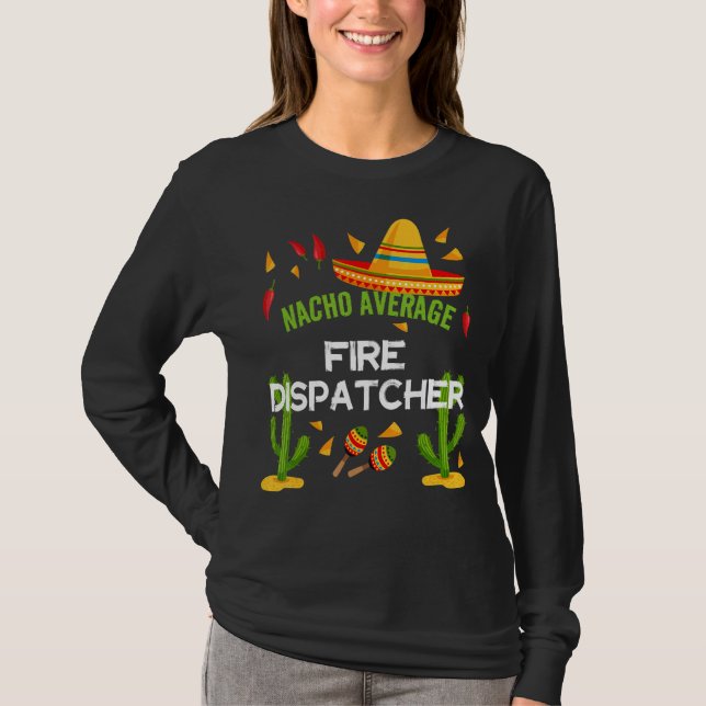 T-shirt Nacho Moyenne Dispatcher Cinco De Mayo (Devant)