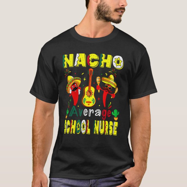 T-shirt Nacho Moyenne École Infirmière Cinco De Mayo Mexic (Devant)