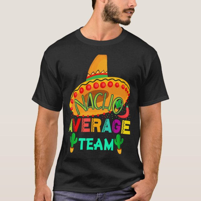 T-shirt Nacho Moyenne Équipe Cinco De Mayo Parti Mexo (Devant)