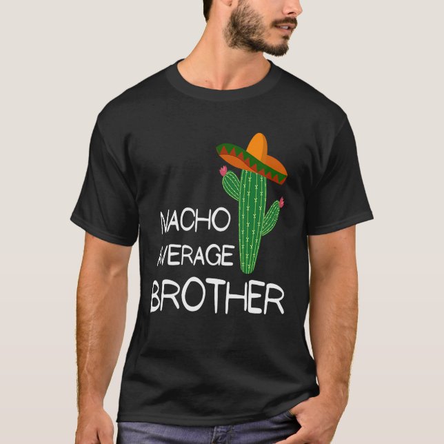 T-shirt Nacho Moyenne Frère Cinco De Mayo (Devant)