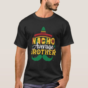 T-shirt Nacho Moyenne Frère Hommes Garçons Enfants