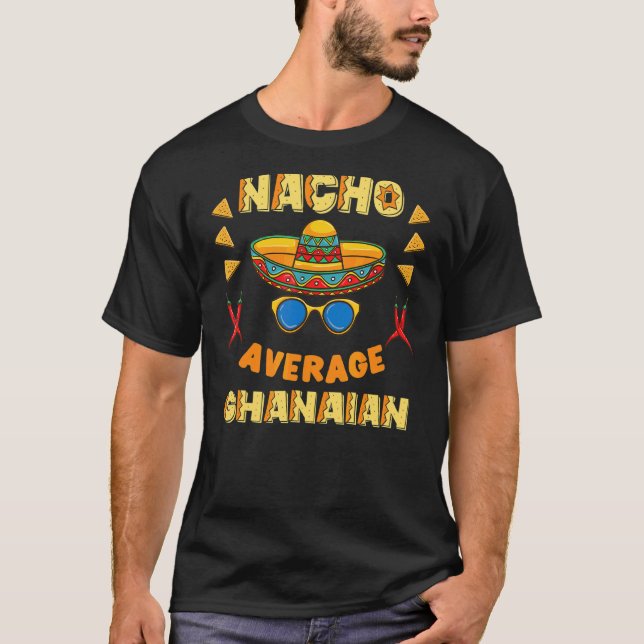 T-shirt Nacho Moyenne Ghanéenne Cinco De Mayo (Devant)