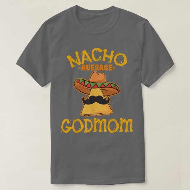 T-shirt Nacho Moyenne Godmaman Meican Cinco De Mayo Godmot (Design devant)