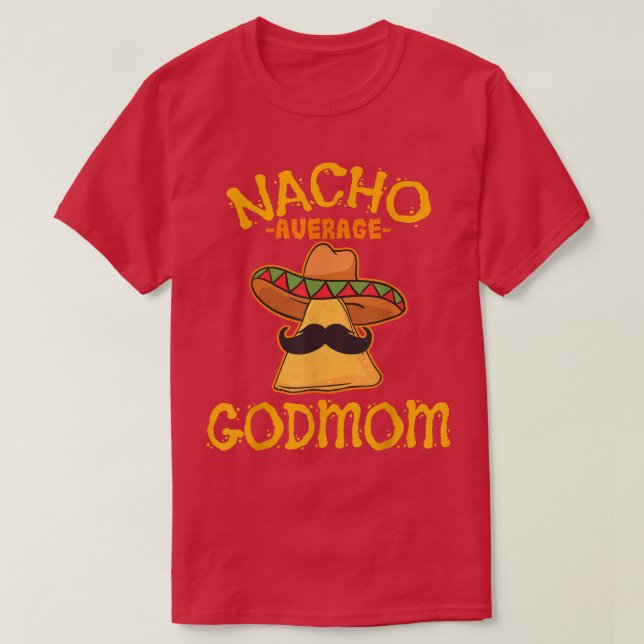 T-shirt Nacho Moyenne Godmaman Meican Cinco De Mayo Godmot (Design devant)