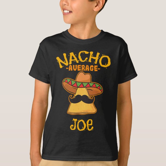 T-shirt Nacho Moyenne Joe Nom Personnalisé Funny Taco (Devant)