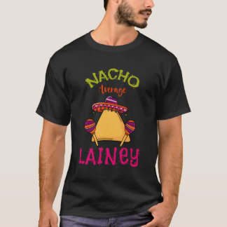 T-shirt Nacho Moyenne Lainey Nom Personnalisé Funny Taco