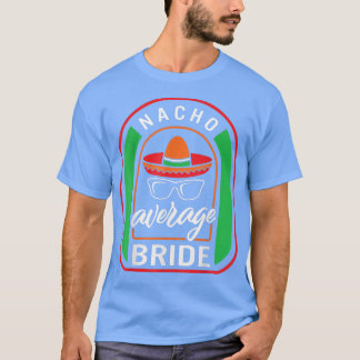 T-shirt Nacho Moyenne Mariée Meican Fiesta Taco Sombrero M