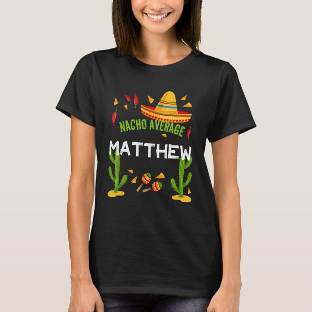 T-shirt Nacho Moyenne Matthew Cinco De Mayo (Devant)