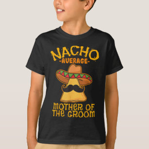 T-shirt Nacho Moyenne Mère De La Salle Mexicaine Cinco De