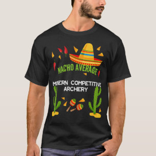 T-shirt Nacho Moyenne moderne Concurrence Tir à l'arc