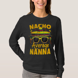 T-shirt Nacho Moyenne Nanna Mexicaine Cinco De Mayo Fiesta