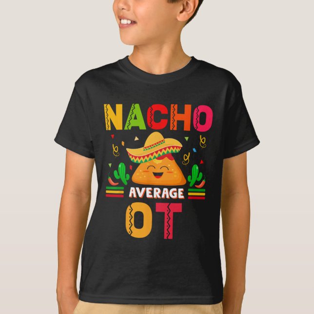 T-shirt Nacho Moyenne Ot ergothérapeute Cinco De M (Devant)