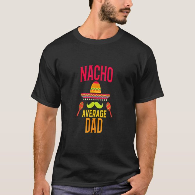 T-shirt Nacho Moyenne Papa Correspondant Famille Cinco De  (Devant)