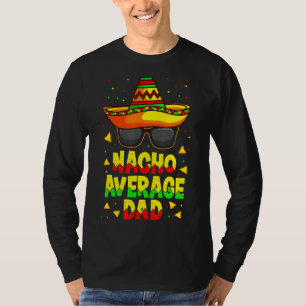 T-shirt Nacho Moyenne Papa Mexicain Père Cinco De Mayo Pap