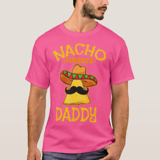 T-shirt Nacho Moyenne Papa Mexicain Plat Père Cinco De M