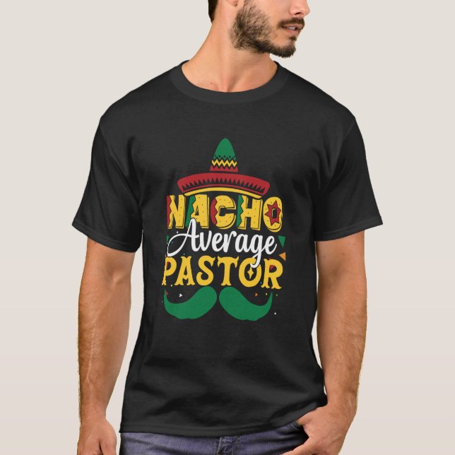 T-shirt Nacho Moyenne Pasteur Prédicateur Mexicain (Devant)