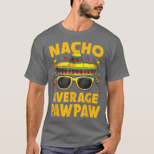 T-shirt Nacho Moyenne Pawpaw Meican Cinco de Mayo Fiesta