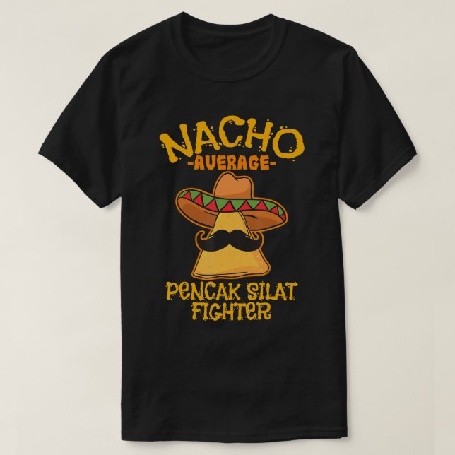 T-shirt Nacho Moyenne Pencak Silat Fighter Cinco de Mayo M (Design devant)