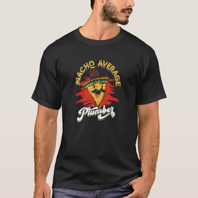 T-shirt Nacho Moyenne Plumber plomber (Devant)