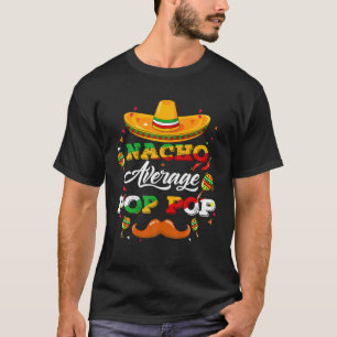 T-shirt Nacho Moyenne Pop Conseiller Cinco De Mayo Drôle