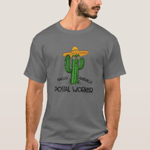 T-shirt Nacho Moyenne Postal Worker Funny Cinco De Mayo Wi