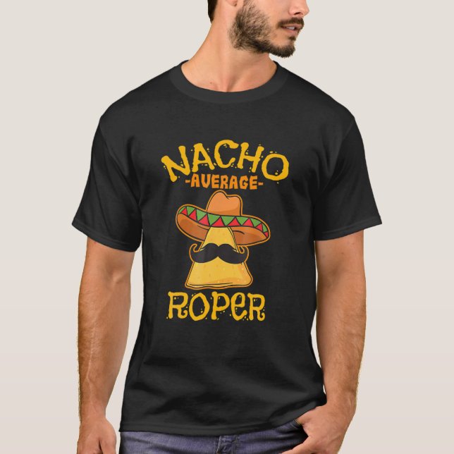T-shirt Nacho Moyenne Roper Team Roping Cinco De Mayo Mexi (Devant)