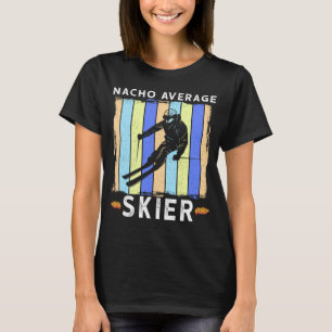 T-shirt Nacho Moyenne Ski De Ski Dit Humour 2