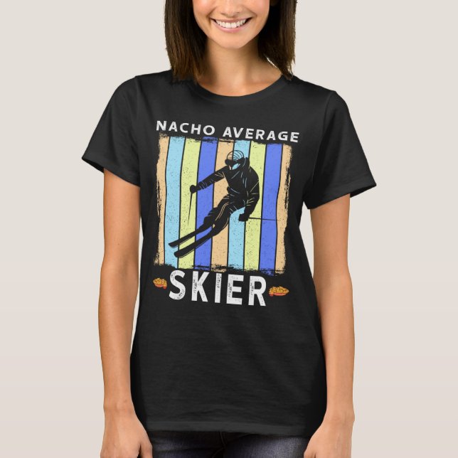 T-shirt Nacho Moyenne Ski De Ski Dit Humour 2 (Devant)